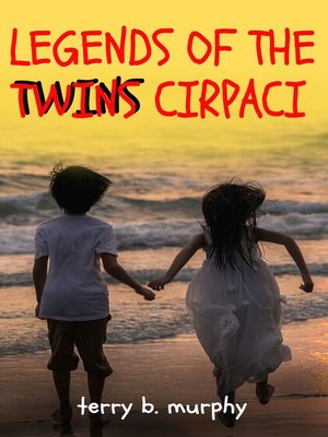 cover image of Legends of the Twins Cirpaci